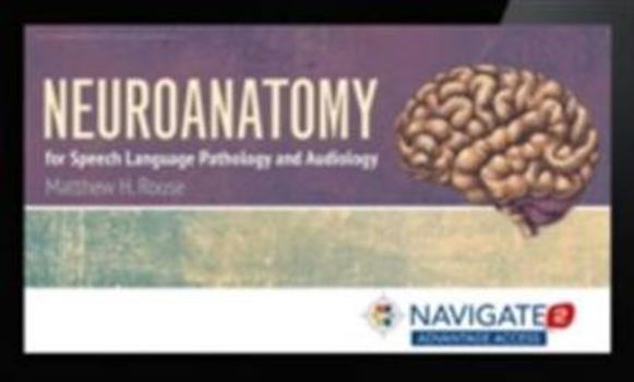 Paperback Navigate 2 Advantage Access for Neuroanatomy for Speech Language Pathology and Audiology Book