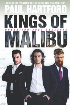 Kings of Malibu: Operation Just Desserts