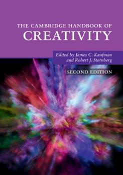 The Cambridge Handbook of Creativity - Book  of the Cambridge Handbooks in Psychology