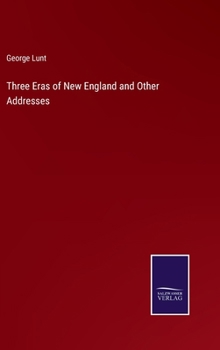 Hardcover Three Eras of New England and Other Addresses Book