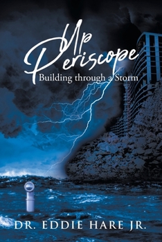 Paperback Up Periscope: Building through a Storm Book