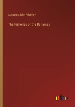 Paperback The Fisheries of the Bahamas Book