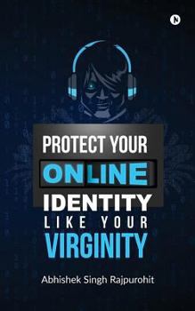 Paperback Protect Your Online Identity Like Your Virginity Book