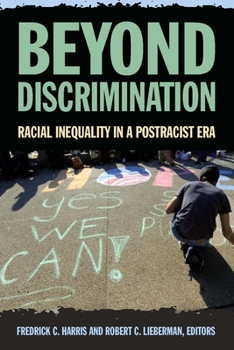 Paperback Beyond Discrimination: Racial Inequality in a Post-Racist Era Book