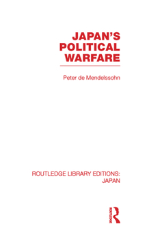 Hardcover Japan's Political Warfare Book