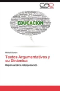Paperback Textos Argumentativos y Su Dinamica [Spanish] Book