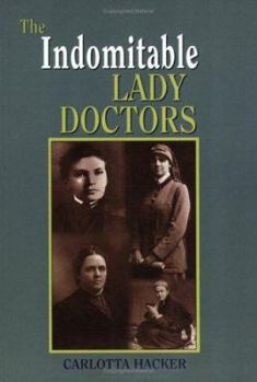 Paperback The Indomitable Lady Doctors Book
