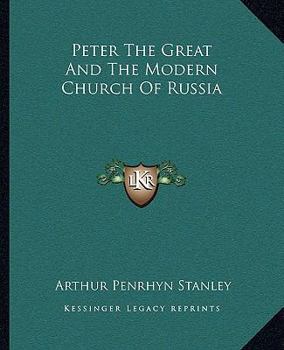 Paperback Peter The Great And The Modern Church Of Russia Book