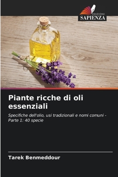 Piante ricche di oli essenziali (Italian Edition)