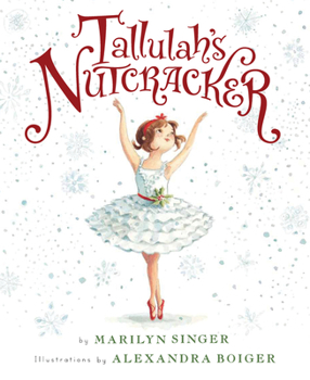 Hardcover Tallulah's Nutcracker: A Christmas Holiday Book for Kids Book
