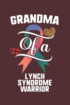 Paperback Grandma Of A Lynch Syndrome Warrior: Lynch Syndrome Awareness Leopard Buffalo Plaid Family Gift Book