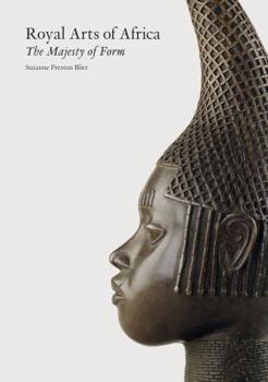 Paperback Royal Arts of Africa: The Majesty of Form Book