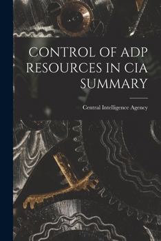 Paperback Control of Adp Resources in CIA Summary Book