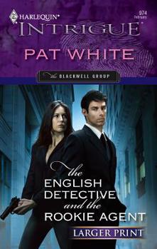 The English Detective And The Rookie Agent (Harlequin Intrigue Series) - Book #2 of the Blackwell Group