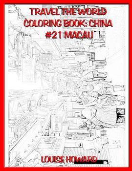 Travel the World Coloring Book: China #21 Macau