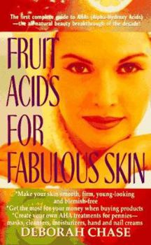Mass Market Paperback Fruit Acids for Fabulous Skin Book