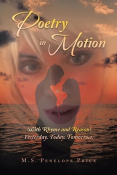 Paperback Poetry in Motion: (With Rhyme and Reason) Yesterday. Today. Tomorrow. Book