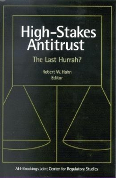Hardcover High-Stakes Antitrust: The Last Hurrah? Book