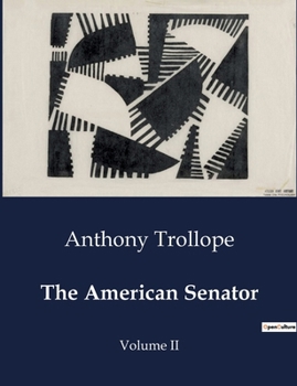 Paperback The American Senator: Volume II Book