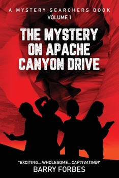 Paperback The Mystery on Apache Canyon Drive Book