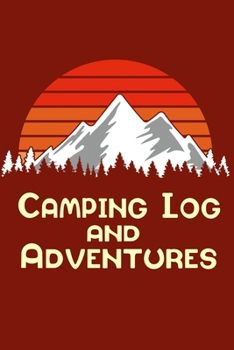 Paperback Camping Log and Adventures: Camping Log book