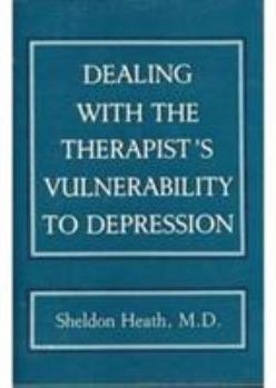 Hardcover Dealing with the Therapist's Vulnerablility to Depression Book