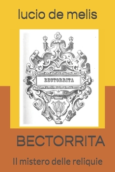 Paperback Bectorrita: Il mistero delle reliquie [Italian] Book