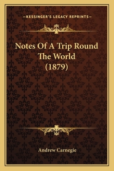 Paperback Notes Of A Trip Round The World (1879) Book