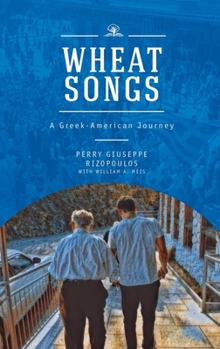 Paperback Wheat Songs: A Greek-American Journey Book