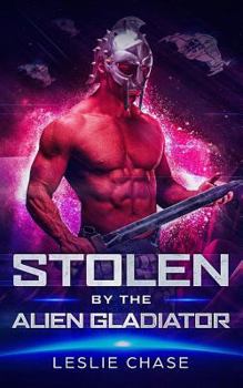 Paperback Stolen by the Alien Gladiator Book