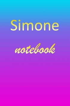 Paperback Simone: Blank Notebook - Wide Ruled Lined Paper Notepad - Writing Pad Practice Journal - Custom Personalized First Name Initia Book