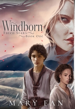 Windborn: Fated Stars Book 1 - Book #1 of the Fated Stars