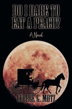 Paperback Do I Dare to Eat a Peach? Book