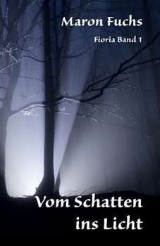 Paperback Vom Schatten ins Licht - Fioria Band 1 [German] Book