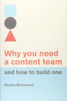 Paperback Why you need a content team and how to build one Book