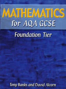 Hardcover Mathematics for Aqa Gsce Foundation Book