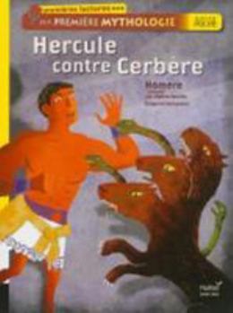 Hardcover Hercule Contre Cerbere. Ma Premiere Mythologie [French] Book