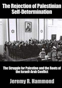 Paperback The Rejection of Palestinian Self-Determination Book