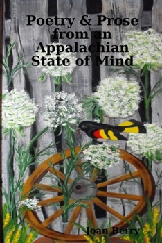 Poetry & Prose from an Appalachian State of Mind