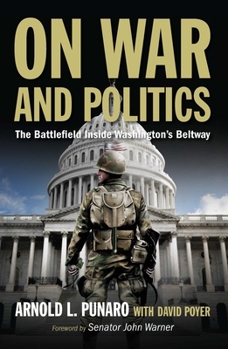 On War and Politics: The Battlefield Inside Washington's Beltway