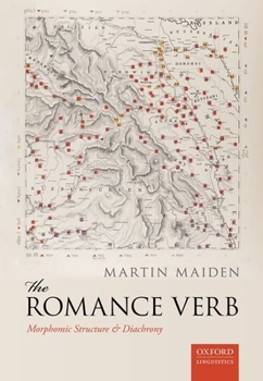 Hardcover The Romance Verb: Morphomic Structure and Diachrony Book