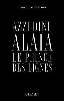 Paperback Azzedine Alaïa, le prince des lignes [French] Book