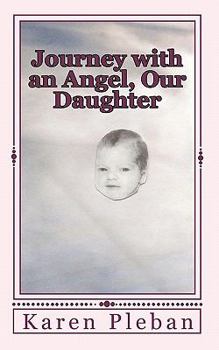 Paperback Journey with an Angel, Our daughter Book