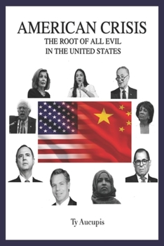 Paperback American Crisis: The Root of All Evil in The United States Book