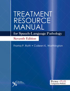 Paperback Treatment Resource Manual for Speech-Language Pathology, Seventh Edition Book