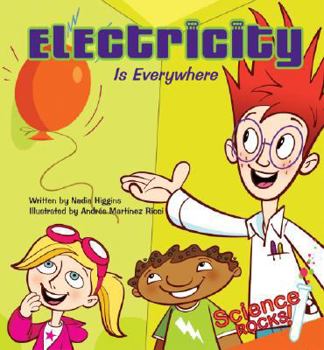 Electricity Is Everywhere (Science Rocks!) - Book  of the Science Rocks!