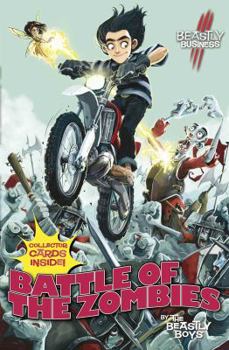 Battle of the Zombies - Book #5 of the An Awfully Beastly Business