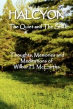 Paperback HALCYON The Quiet and The Still Book
