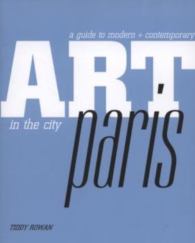 Art in the City: Paris (Art in the City Guides) (Art in the City)