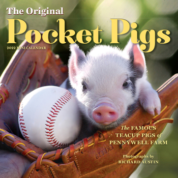Calendar The Original Pocket Pigs Mini Wall Calendar 2022: The Teacup Piggies of Pennywell Farm Book